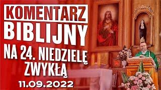 Komentarz biblijny na 24. niedzielę zwykłą 11.09.2022