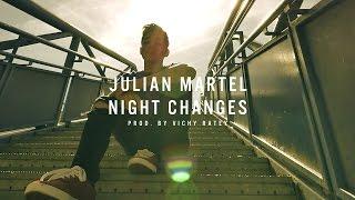 JULIAN MARTEL Night Changes 1D Cover prod. by Vichy Ratey