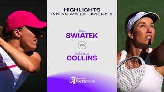 Iga Swiatek vs. Danielle Collins  2024 Indian Wells Round 2  WTA Match Highlights