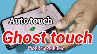 How To Fix Ghost Touch problem  Permanent Solution ?