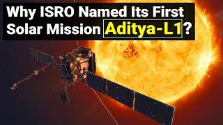 Why ISRO named its solar mission ADITYA L1  What is the reason  Lagrange Point Explained