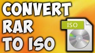 How To Convert Rar To ISO File - Best Rar To ISO Converter Online Free BEGINNERS TUTORIAL