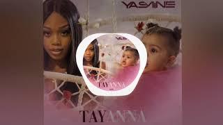 Tayanna - Yasmine 2k19