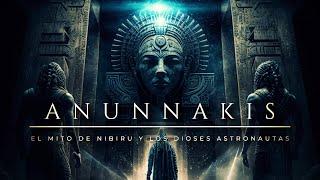 ANUNNAKIS ️  El Mito de Nibiru y los Dioses Astronautas ¿qué revelaron los escritos sumerios?