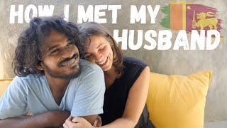 How I Met My Sri Lankan Husband