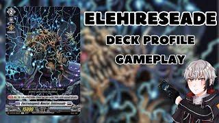Elehireseade Deck Profile and Gameplay Cardfight Vanguard Dear Days