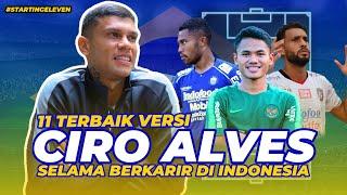 BEST STARTING ELEVEN CIRO ALVES PERSIB BANDUNG  SELAMA BERKARIR DI INDONESIA #startingeleven