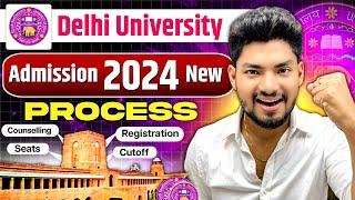 Delhi University Admission 2024-25 New Admission Process Explained Step by Step 