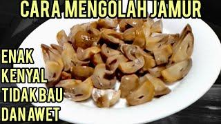 CARA MEMBERSIHKAN JAMUR MERANG AGAR ENAKKENYAL TIDAK BAU DAN AWET SEBELUM DI MASAK