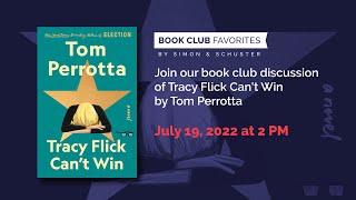 July Book Club Favorites TRACY FLICK CANT WIN by Tom Perrotta