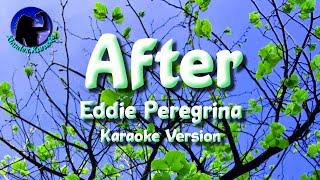 After  Eddie Peregrina Karaoke Version