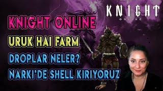 Knight Online  Uruk Hai Farm  Narki’de Shell Kırıyoruz