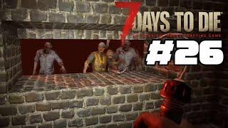 7 DAYS TO DIE - ALPHA 21 #26 LA TERCERA HORDA  GAMEPLAY ESPAÑOL