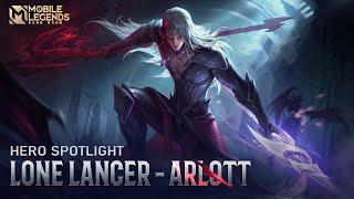 Hero Spotlight  Arlott  Lone Lancer  Mobile Legends Bang Bang