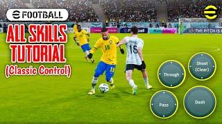 eFootball 2023 Mobile  All Skills Tutorial Classic Control