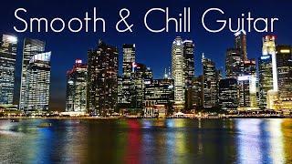 Smooth & Chill Guitar  Smooth Jazz Guitar  Playlist at Work  Study Relaxing & Soothing