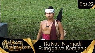 Ra Kuti Menjadi Punggawa Kerajaan - Mahkota Mayangkara Eps 22