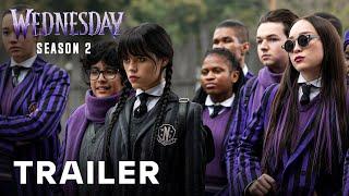 Wednesday Addams Season 2 - Official Trailer  Jenna Ortega  Netflix Series