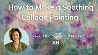 How To Make A Soothing Collage Painting
