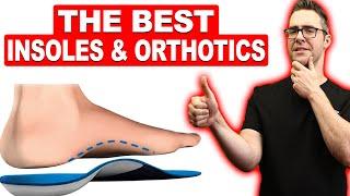 The Best Insoles & Orthotics? Superfeet? Dr. Scholls? Powerstep?