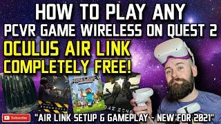 HOW TO PLAY PC VR GAMES ON QUEST 2 WIRELESS 2021  Oculus Air Link Setup  Quest 2 Wireless PC VR