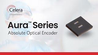 Aura Series - Absolute Encoder - Optical Encoders
