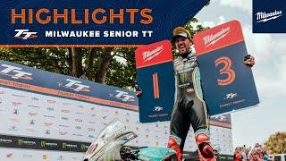 Milwaukee Senior TT - Highlights  2023 Isle of Man TT Races