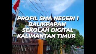 Profil SMA Negeri 1 Balikpapan-Sekolah Digital Kalimantan Timur