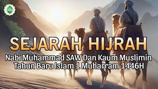 Apa yang Terjadi Saat Nabi Muhammad SAW Hijrah? Kisah Menegangkan di Balik Perjalanan Suci.