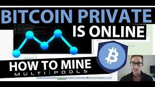 Bitcoin Private is Online How to Mine on Multipools.club