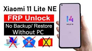 Xiaomi 11 Lite NE Gmail Account Remove  ANDROID 13 Without pc