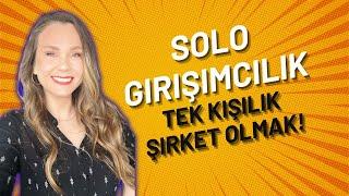 SOLO GİRİŞİMCİLİK - Milyonlar Kazanan Tek Kişilik Şirket Olmak Mümkün  #girişimcilik #solopreneur