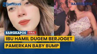 Video Ibu Hamil Dugem Berjoget Viral di Tiktok Sambil Pelukan Pamerkan Baby Bump Bersama Suami