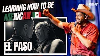Learning How to Be Mexican in El Paso  Martin Amini  Comedy  Crowd Work  Full Show