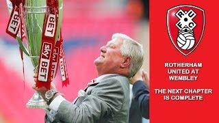 Rotherham United at Wembley - The Next Chapter is complete