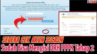 PENTING Langkah Setelah Muncul Tombol Pengisian DRH PPPK Guru Tahap 2 dan Pemberkasan P3K di SSCASN