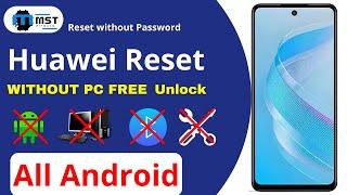 How to Reset Huawei Phone When Locked - All Huawei Hard Reset Not Working