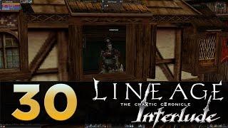 Lineage 2 Interlude - Episode 30 - Using the Manor System