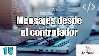 15 Como mandar MENSAJES desde el CONTROLADOR en el SISTEMA PHP y MySqlFullStack