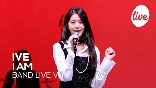 4K 아이브IVE “I AM” Band LIVE Concert 넌 그냥 아이브 믿으면 돼 보이는 그대로야 it’s KPOP LIVE 잇츠라이브