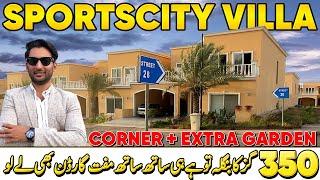 Sportscity Villa CORNER + EXTRA LAND options Available Now in Low Market  Bahria Town Karachi