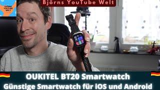 OUKITEL BT20 günstige Smartwatch für Android und iOS - Whatsapp - Instagram - X - WeChat - Zyklus ..