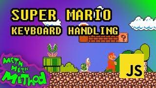 Code Super Mario in JS Ep 4 - Keyboard Input