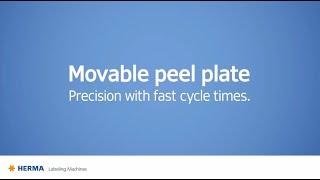 HERMA 500 Part #3 Movable peel plate - Precision with fast cycle times