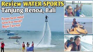 Review WATER SPORTS Tanjung Benoa Bali  Tips Harga Murah Hingga 200% Lebih 