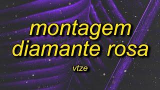 MONTAGEM DIAMANTE ROSA - SLOWED Lyrics