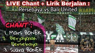 Gemuruh Suara lantang Rally Chant Bonek Tribun Green Nord  Persebaya vs Bali United GBT Sby