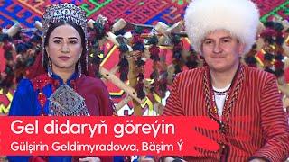 Gulshirin Geldimyradowa Bashim Yolamanow - Gel didaryn goreyin  2023