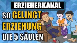 Die 5 Säulen der Erziehung nach Tschöpe-Scheffler  ERZIEHERKANAL