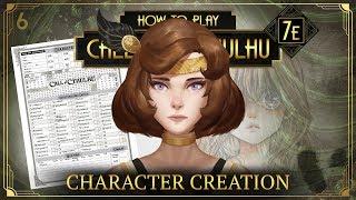 Character Creation - How to Play Call of Cthulhu 7E Tabletop RPG